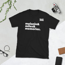 Load image into Gallery viewer, Melanin&amp; Miles T-Shirt
